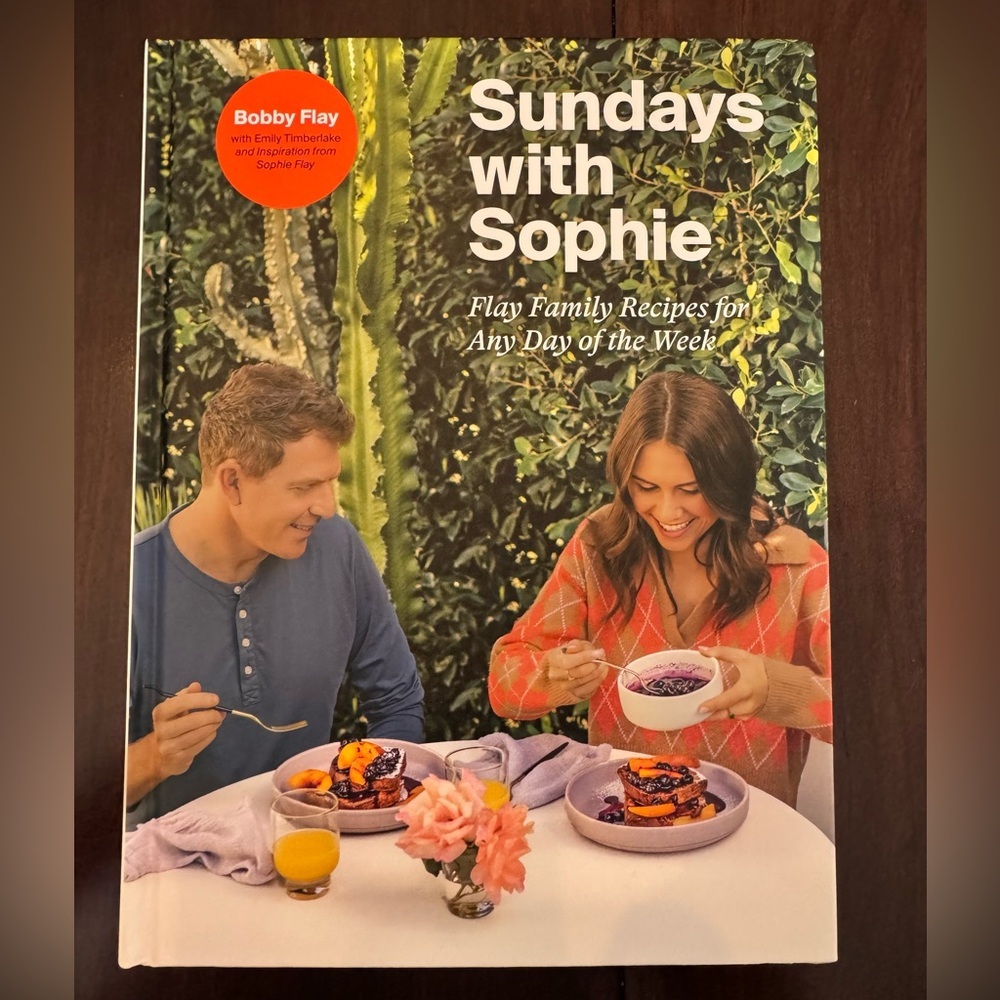 Sundays with Sophie Flay Family Recipes for Any Day of the Week Hardcover